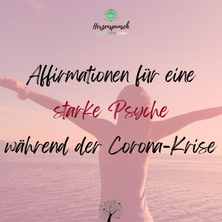 Mehr über den Artikel erfahren 30 Affirmationen für eine starke Psyche während der Corona-Krise