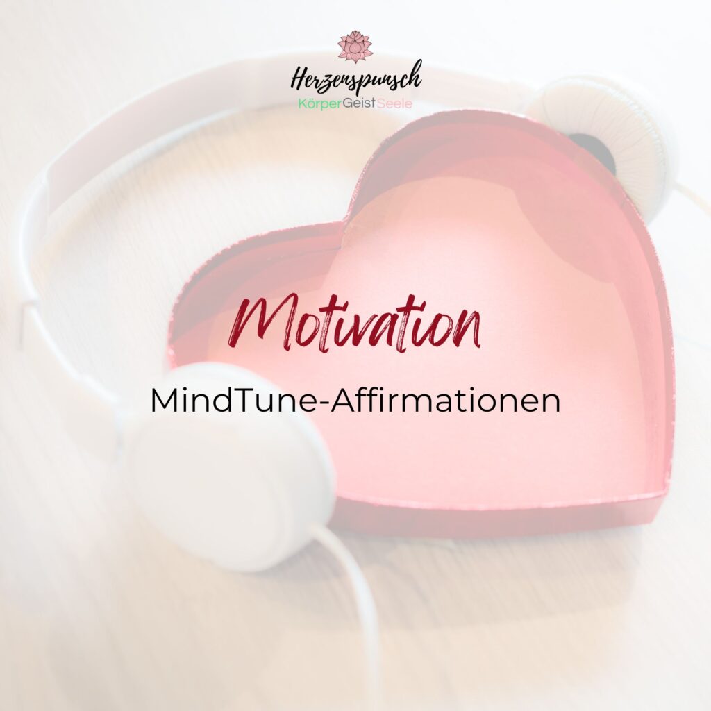 MindTune-Affirmationen_Motivation