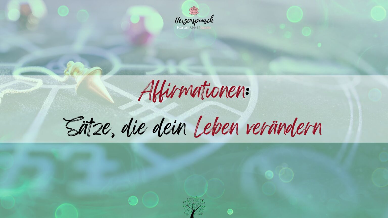 Affirmationen Sätze Die Dein Leben Verändern Herzenspunsch 7776