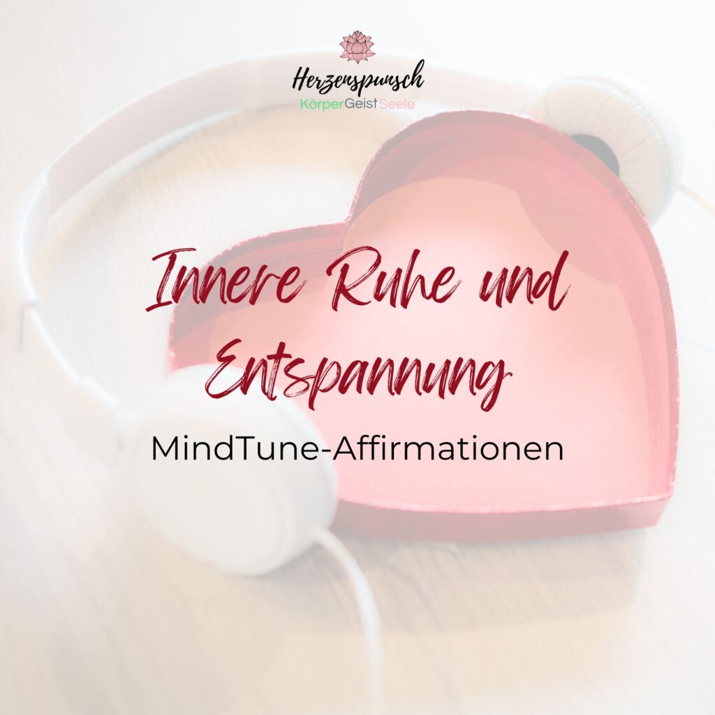 MindTune-Affirmationen_Innere Ruhe und Entspannung