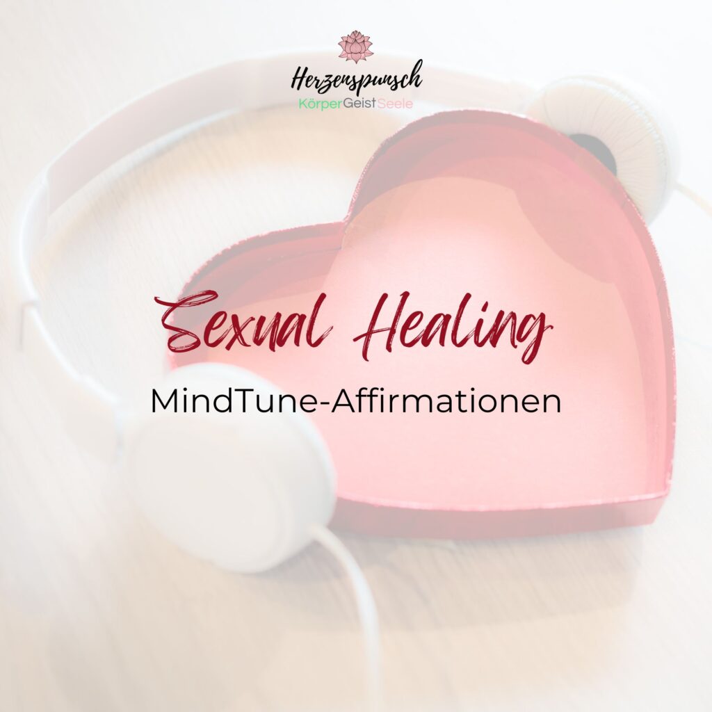 Sexual Healing_MindTune-Affirmationen